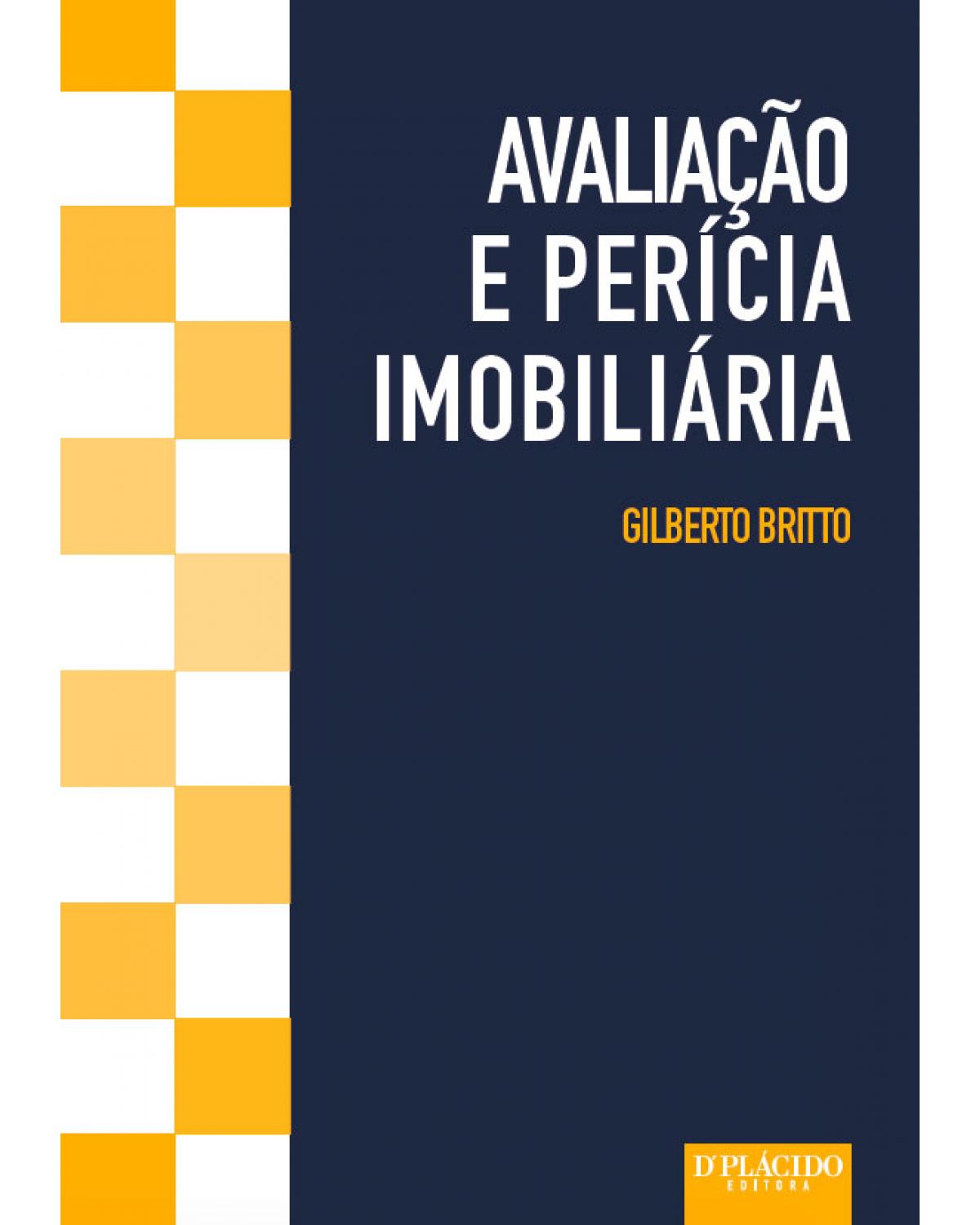 Avaliação e perícia imobiliária - 1ª Edição | 2017