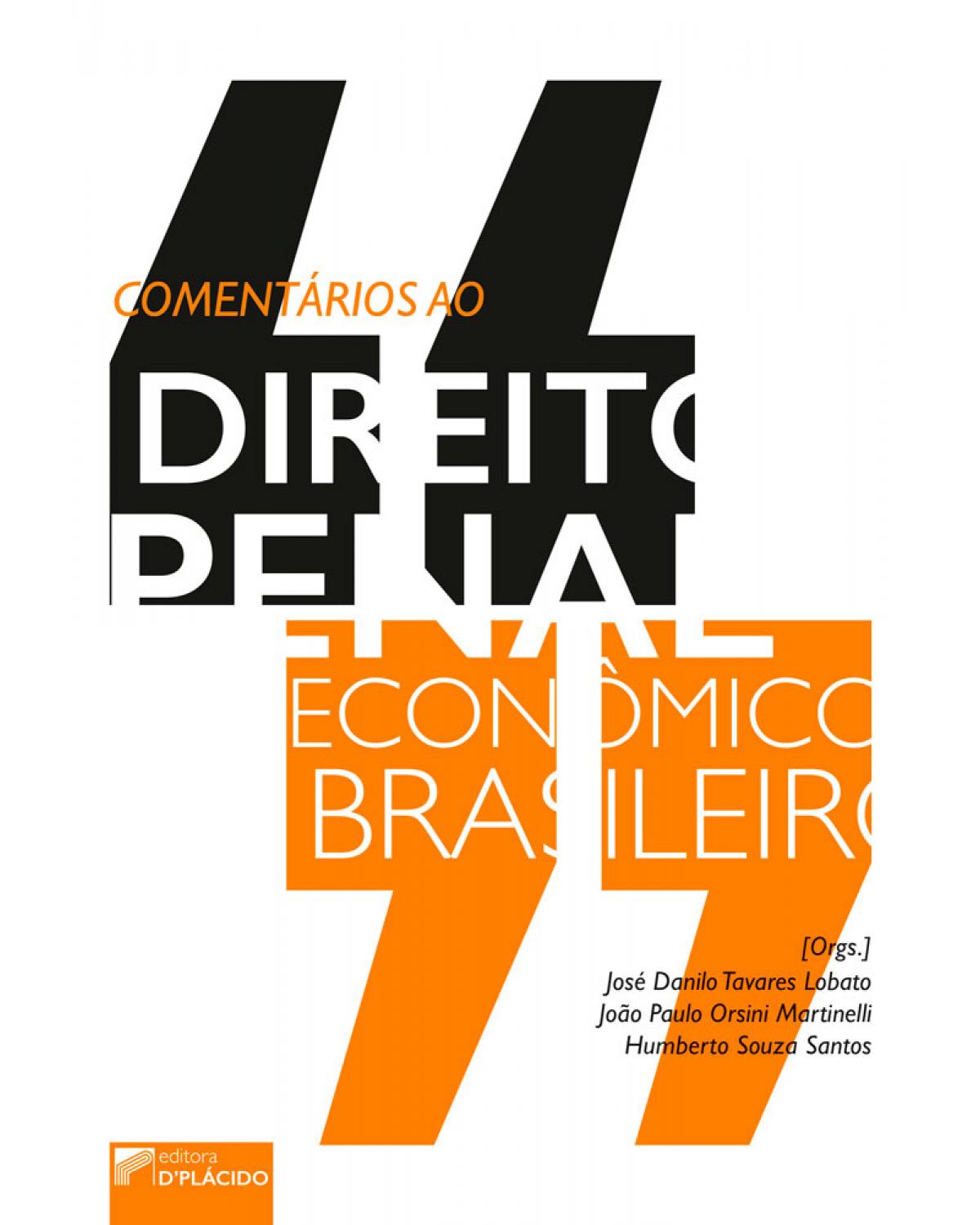 Comentários ao direito penal econômico brasileiro - 1ª Edição