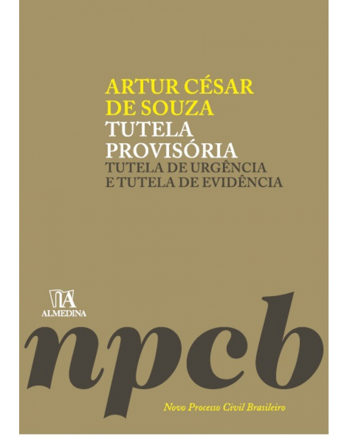 Tutela provisória: Tutela de urgência e tutela de evidência - 1ª Edição | 2016