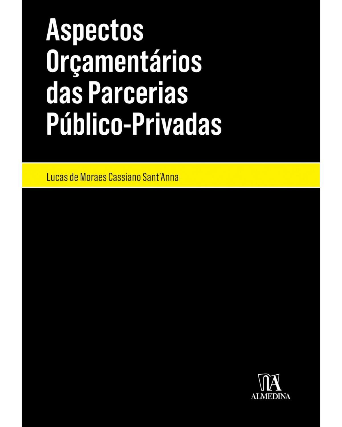 Aspectos orçamentários das parcerias público-privadas - 1ª Edição | 2018
