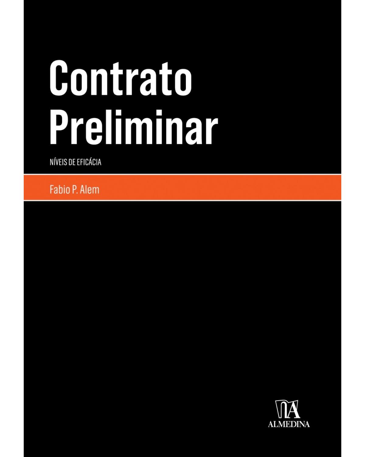 Contrato preliminar: níveis de eficácia - 1ª Edição | 2018