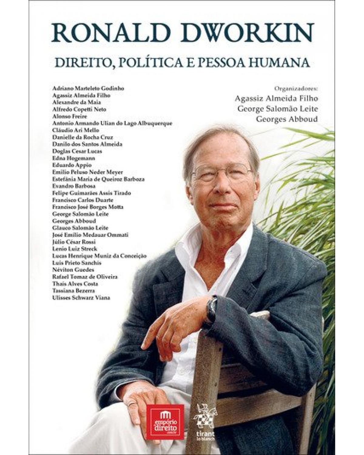 Ronald Dworkin - Direito, política e pessoa humana