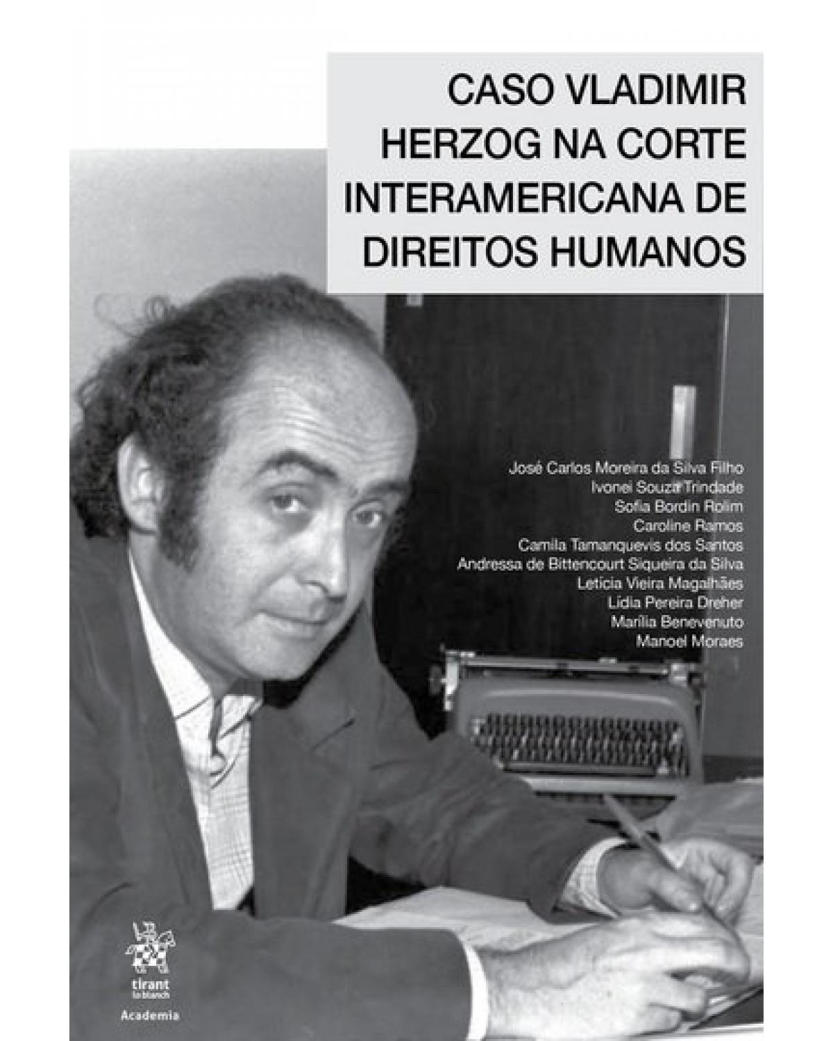 Caso Vladimir Herzog na corte interamericana de direitos humanos - 1ª Edição | 2018