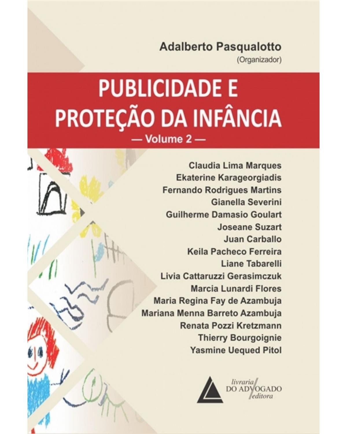 Publicidade e proteção da infância - Volume 2:  - 1ª Edição | 2018