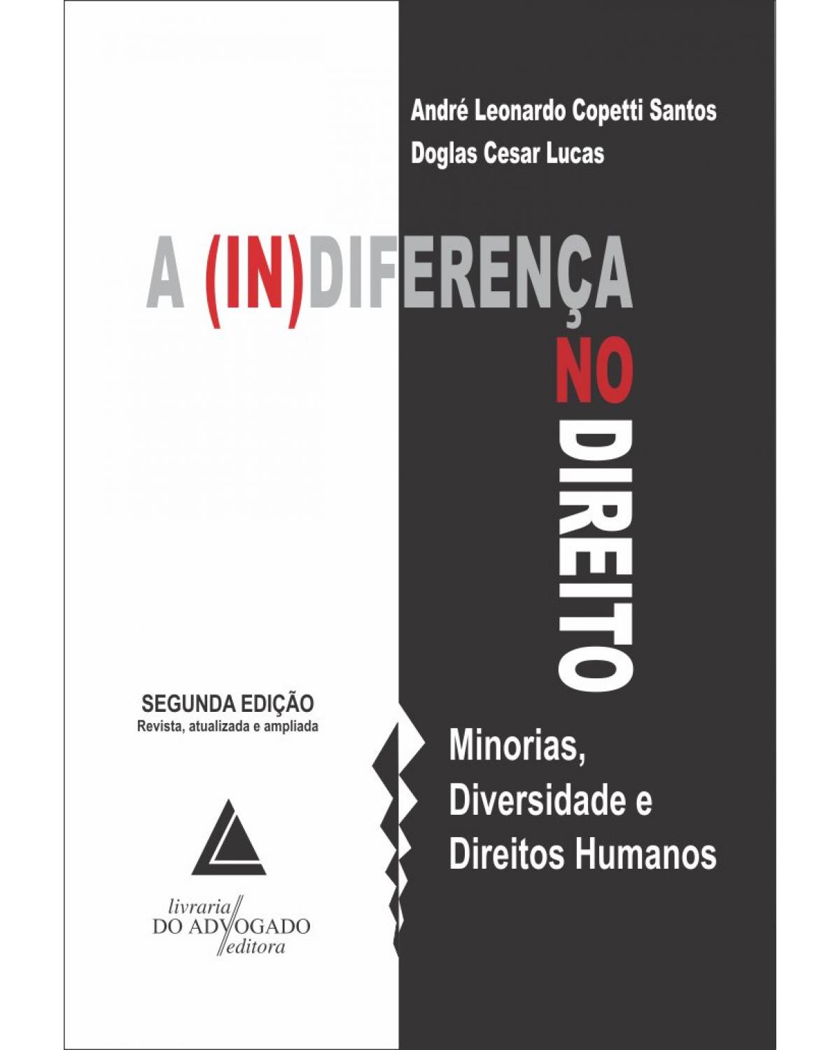 A (in)diferença no direito: minorias, diversidade e direitos humanos - 2ª Edição | 2019