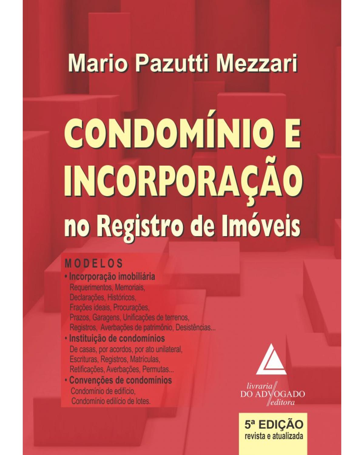 Condomínio e incorporação no registro de imóveis - 5ª Edição | 2020