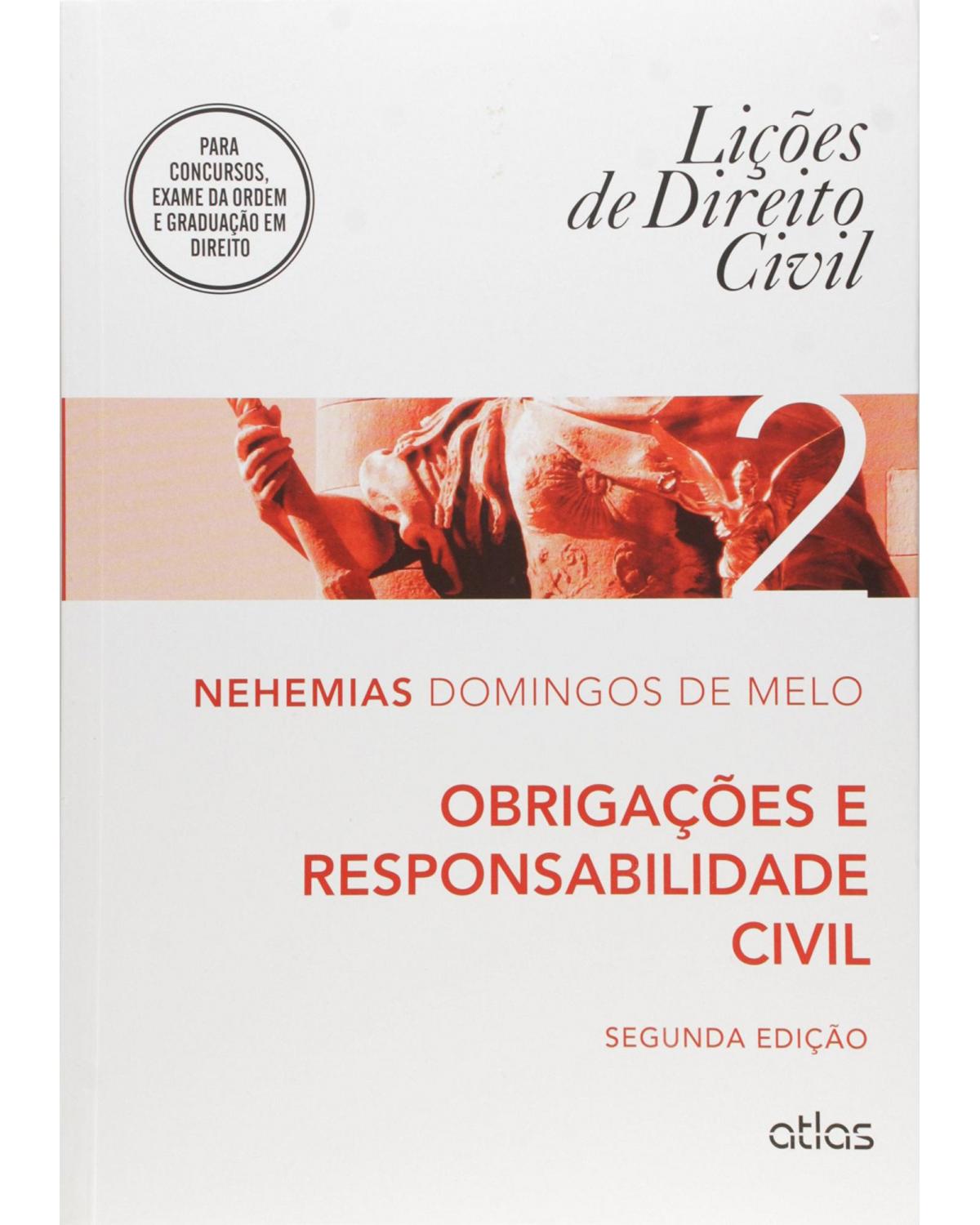 Lições de direito civil - Volume 2: Obrigações e responsabilidade civil - 2ª Edição | 2015