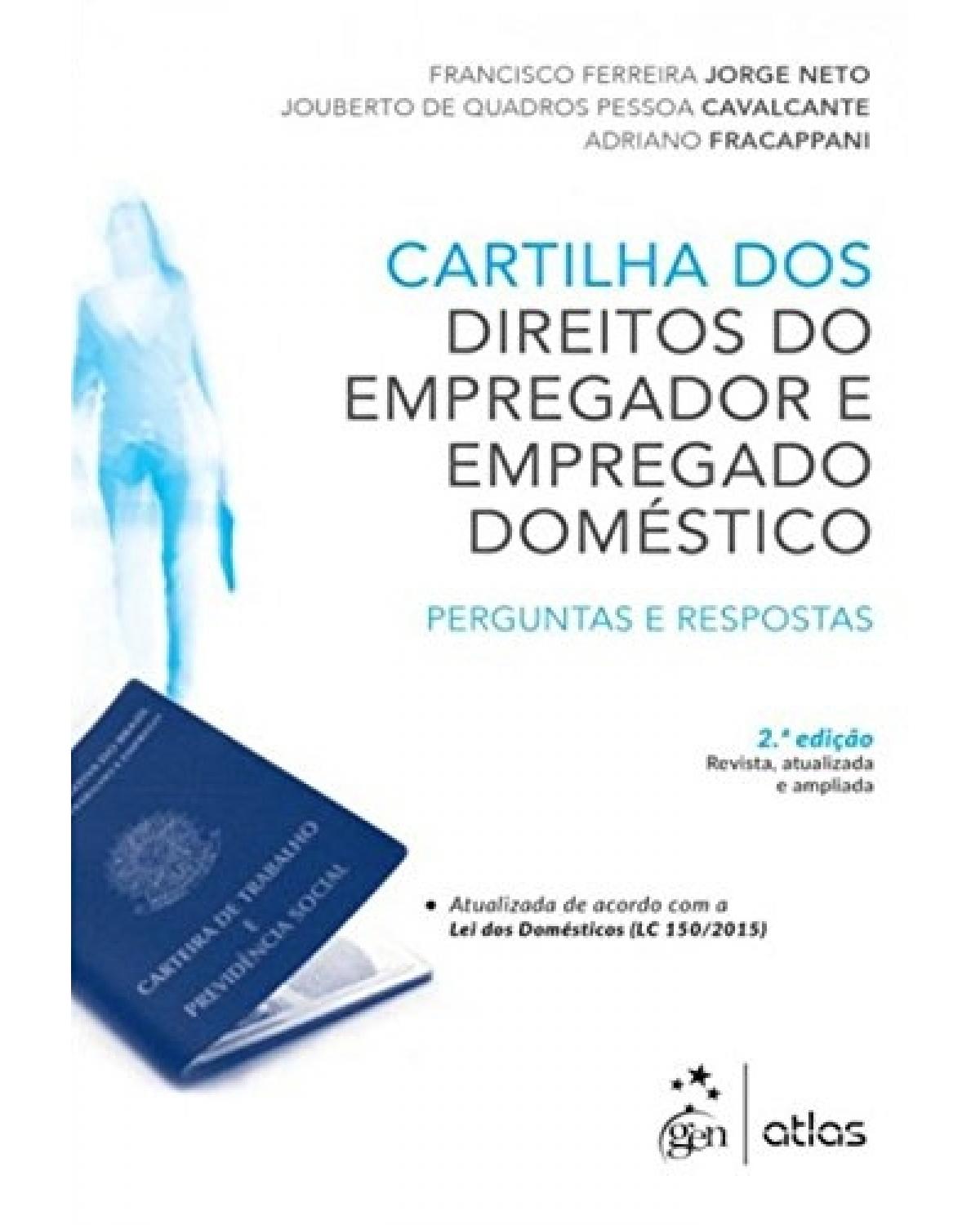 Cartilha dos direitos do empregador e empregado doméstico - Perguntas e respostas - 2ª Edição | 2015