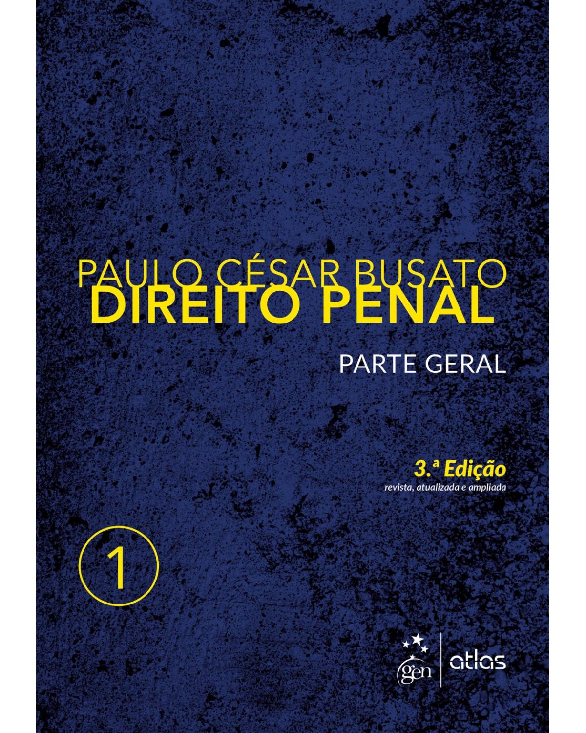 Direito penal - Volume 1: Parte geral - 3ª Edição