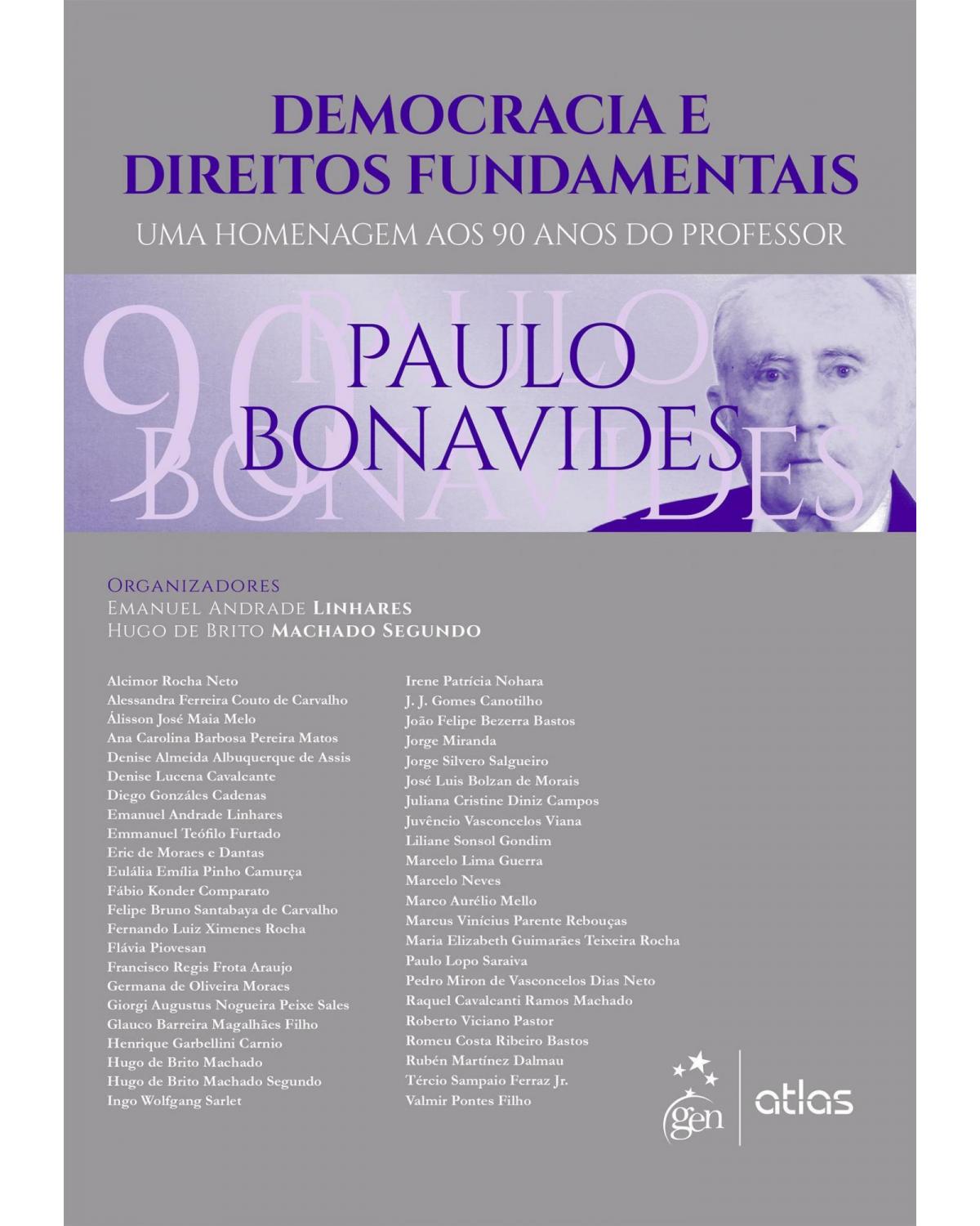 Democracia e direitos fundamentais - Uma homenagem aos 90 anos do professor Paulo Bonavides - 1ª Edição | 2016