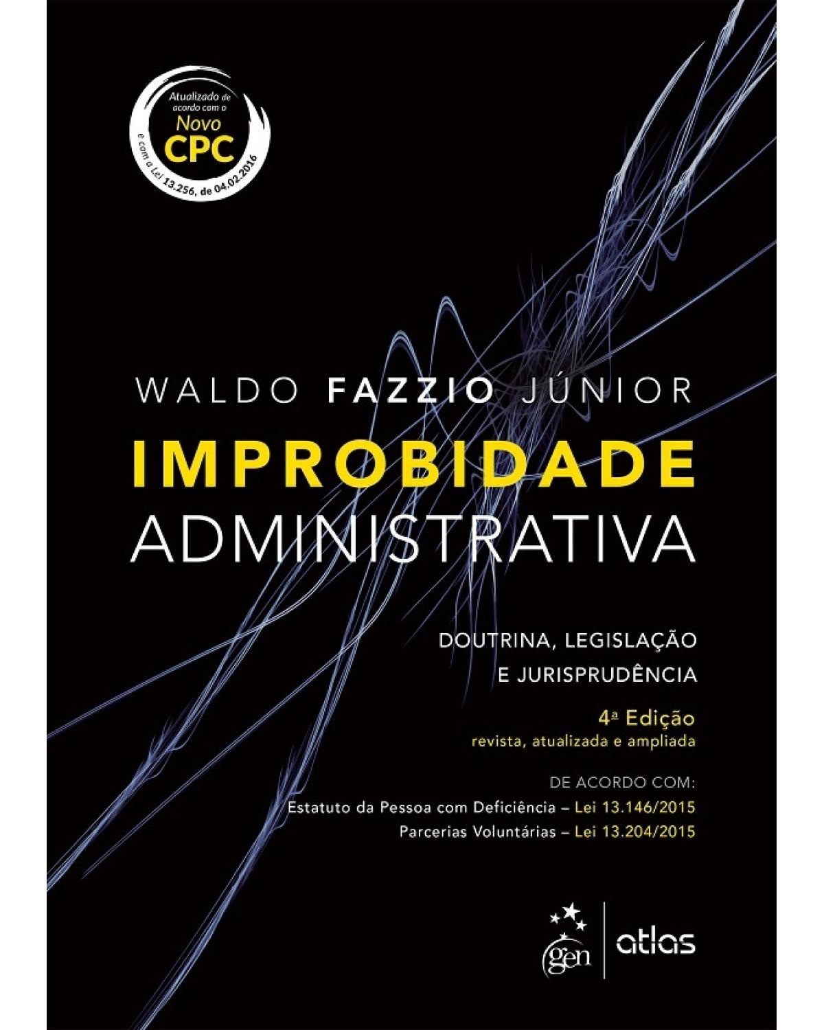 Improbidade administrativa - 4ª Edição | 2016