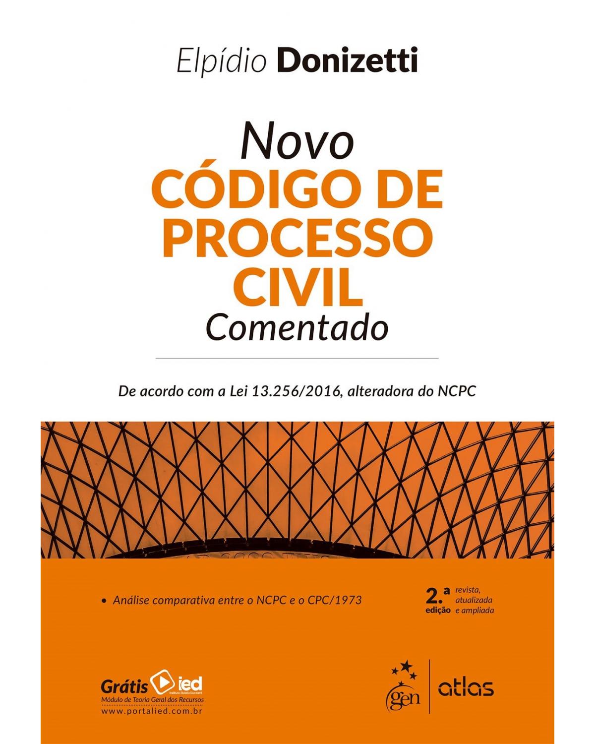 Novo código de processo civil comentado - 2ª Edição | 2017