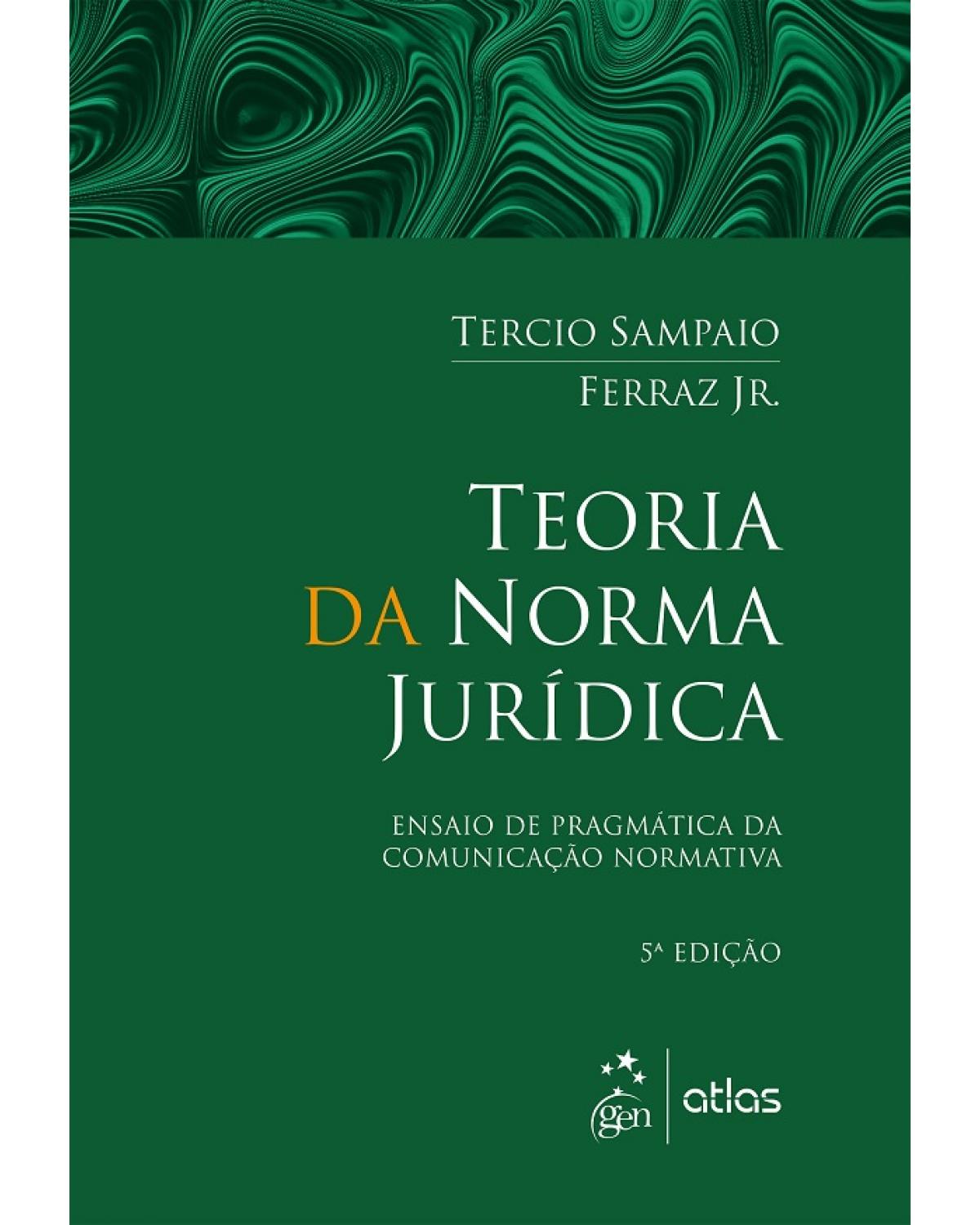 Teoria da norma jurídica - 5ª Edição | 2016