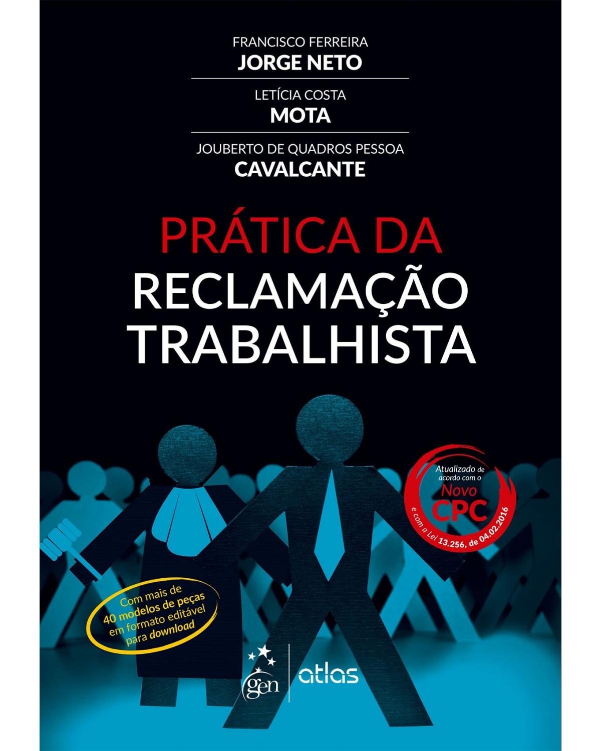 Prática da reclamação trabalhista - 1ª Edição | 2017