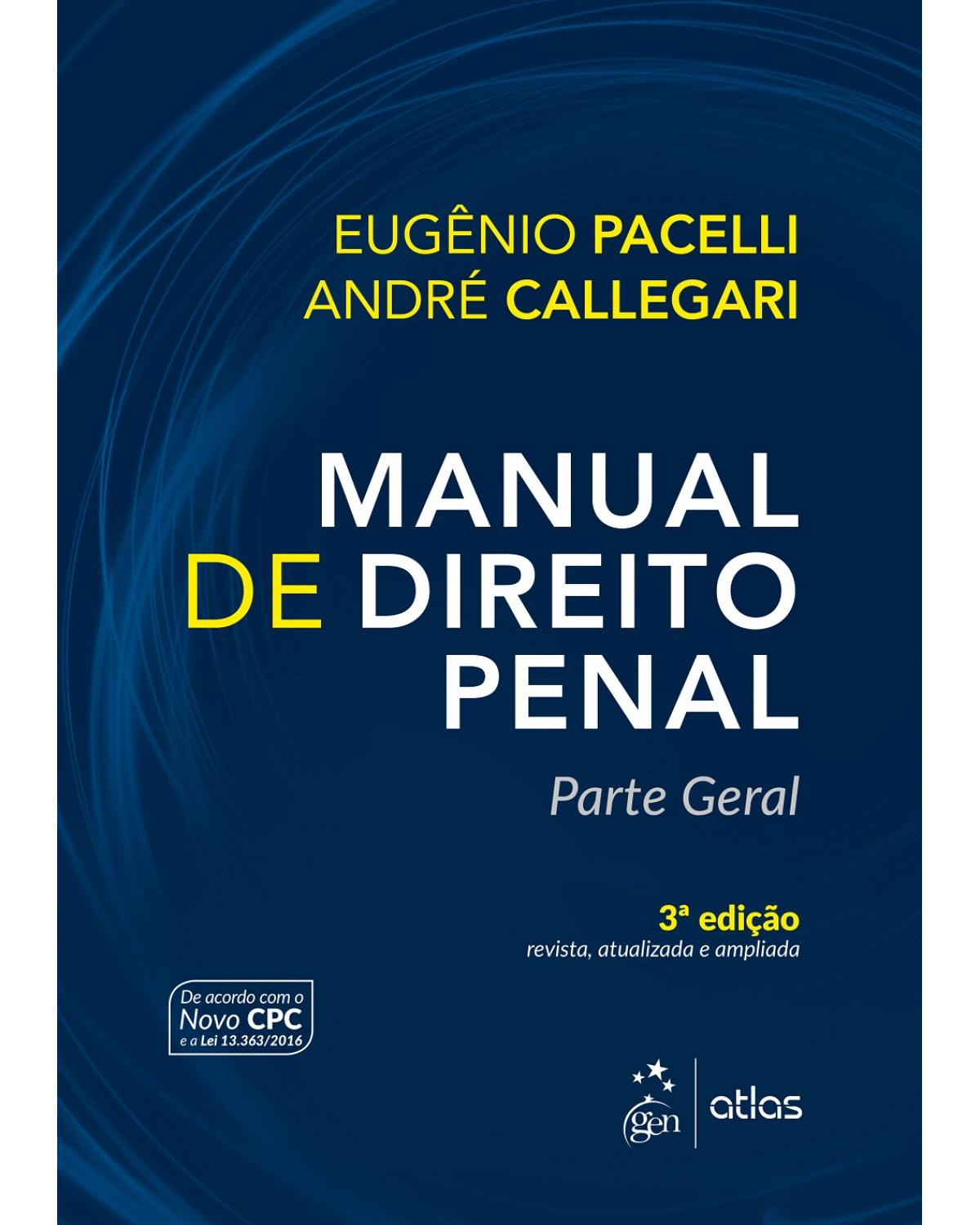 Manual de direito penal - Parte geral - 3ª Edição | 2017