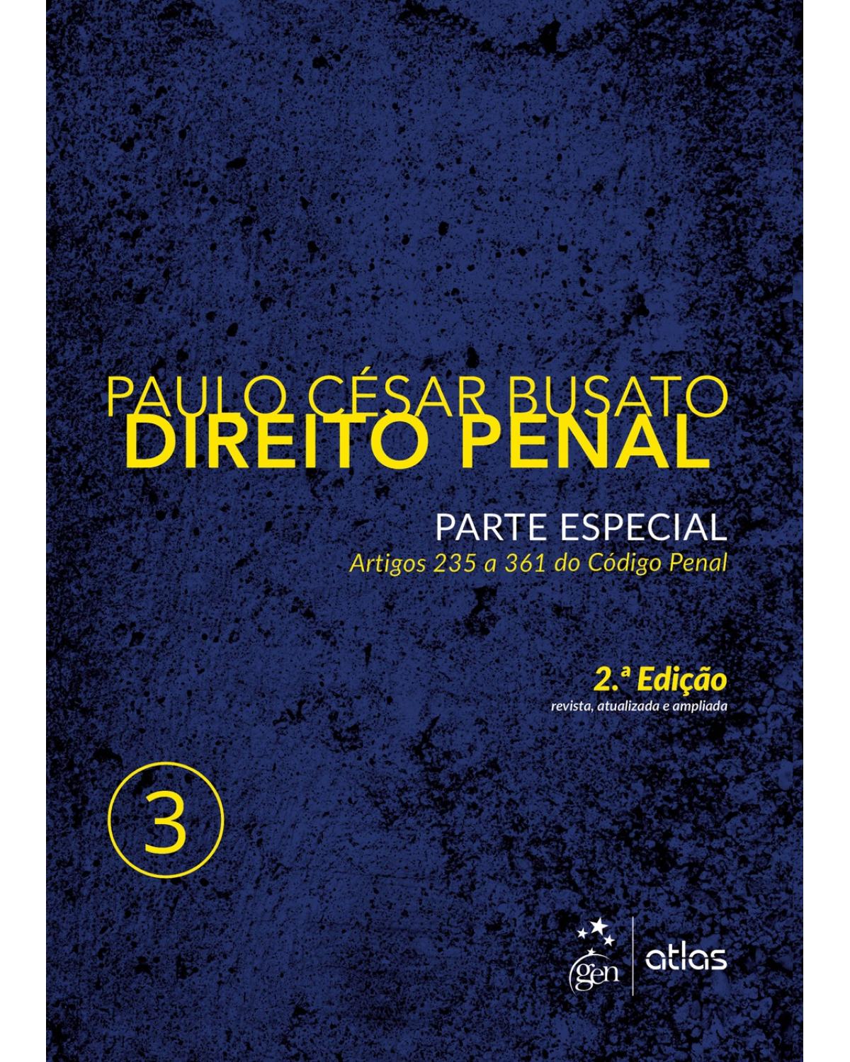 Direito penal - Volume 3: Parte especial - 2ª Edição | 2017