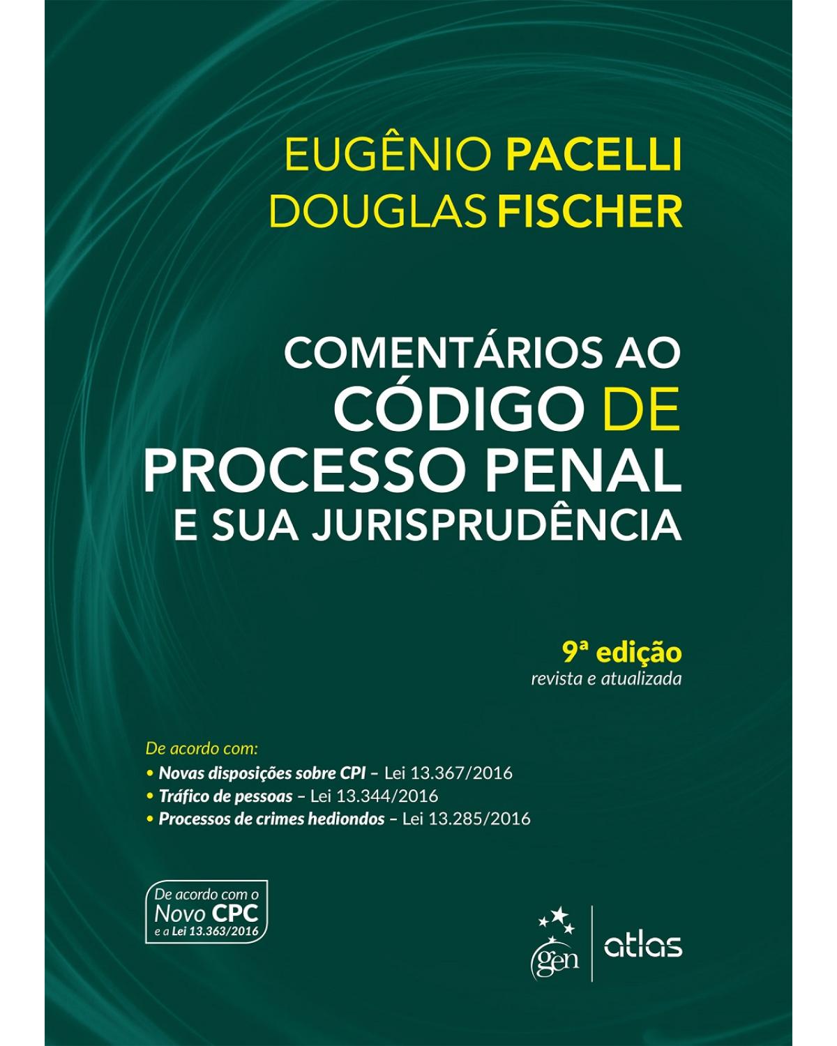 Comentários ao código de processo penal e sua jurisprudência - 9ª Edição