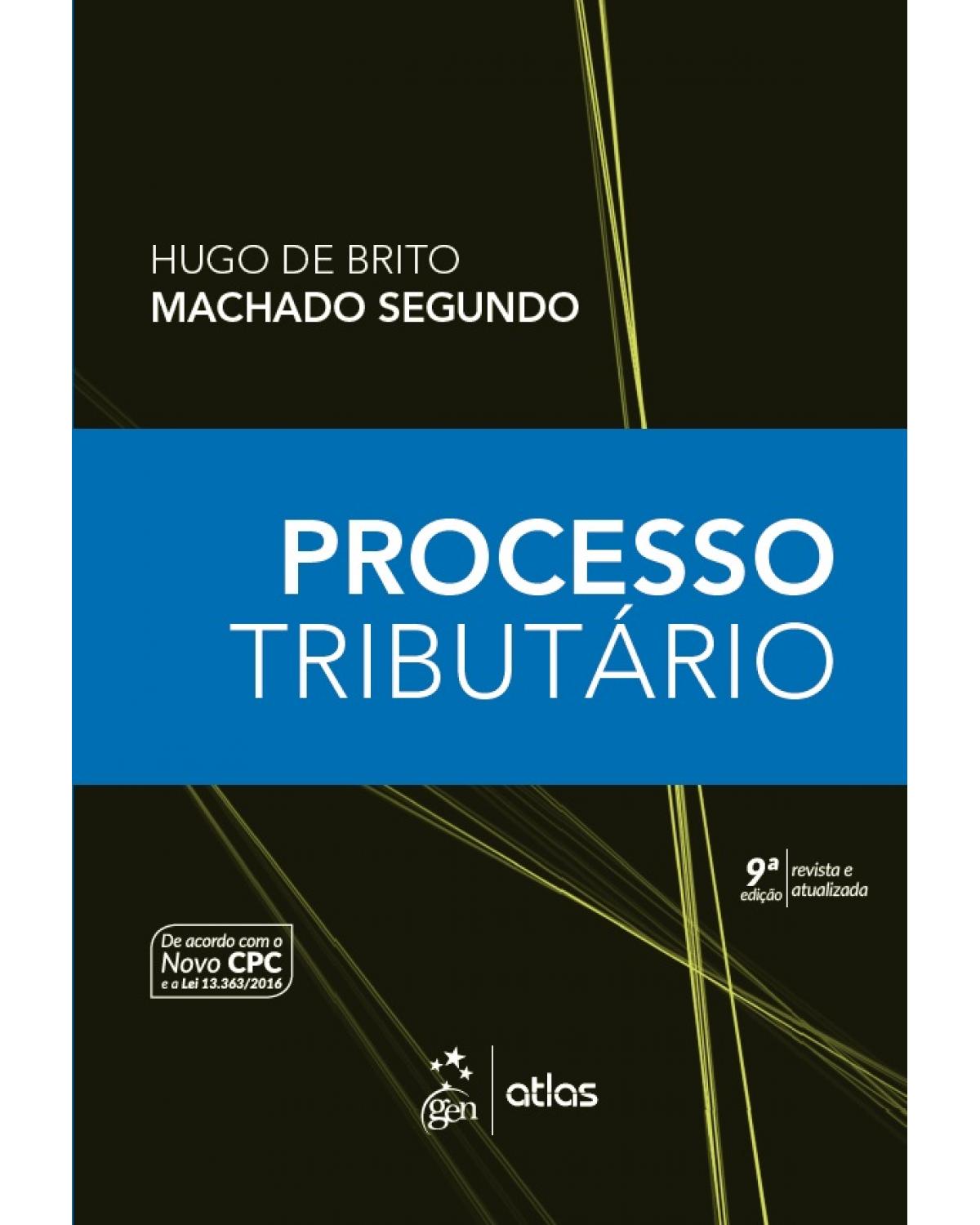 Processo Tributário - 9ª Edição | 2017