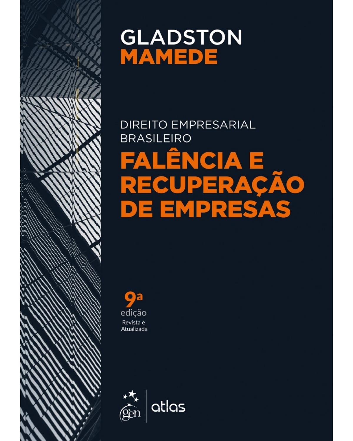 Falência e recuperação de empresas - 9ª Edição | 2018