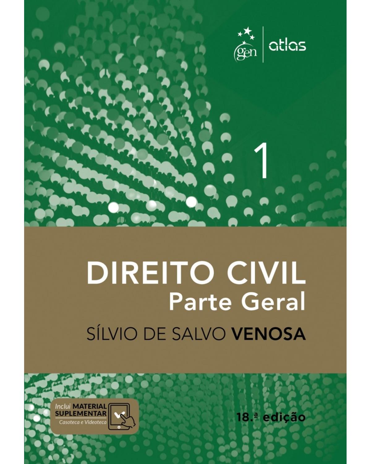 Direito civil - Volume 1: parte geral - 18ª Edição | 2018