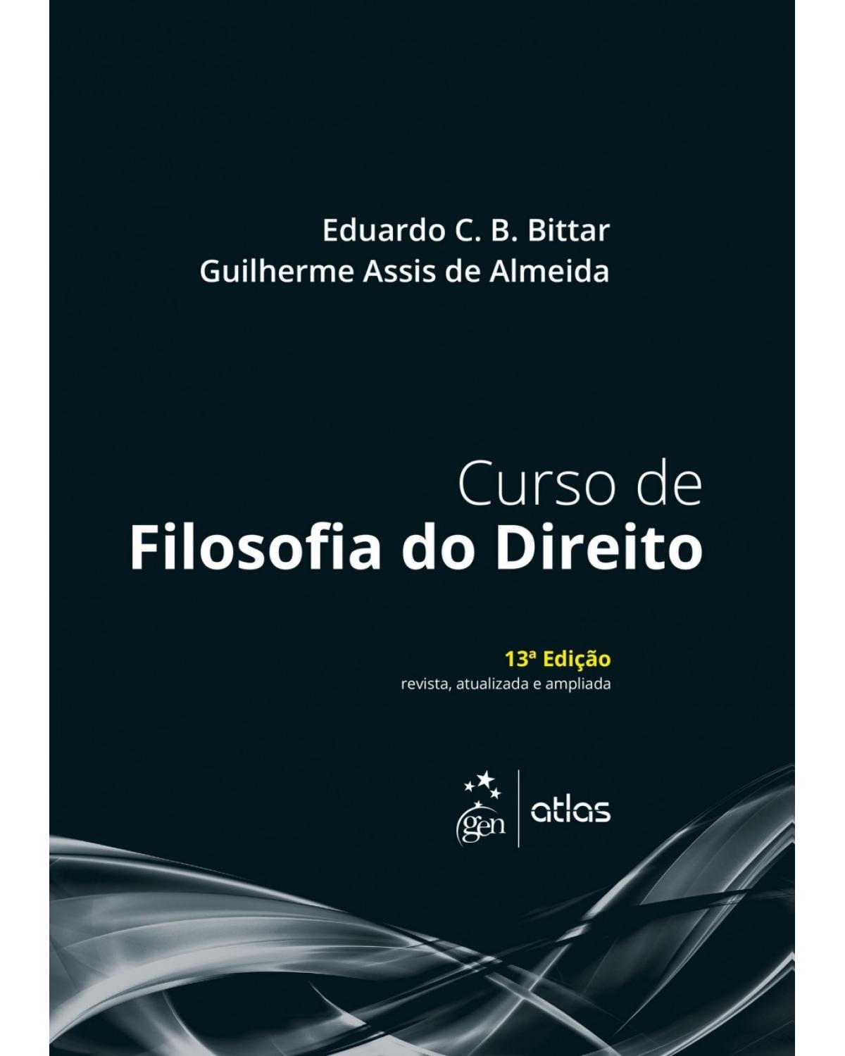 Curso de filosofia do direito - 13ª Edição | 2018