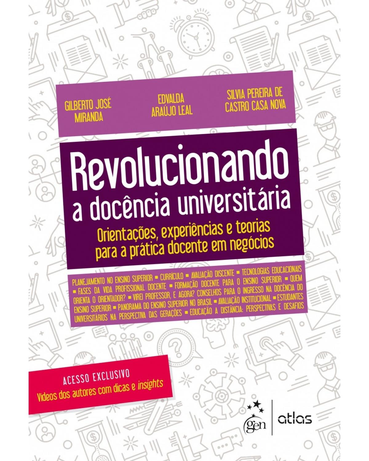 Revolucionando a docência universitária - orientações, experiências e teorias para a prática docente em negócios - 1ª Edição | 2018