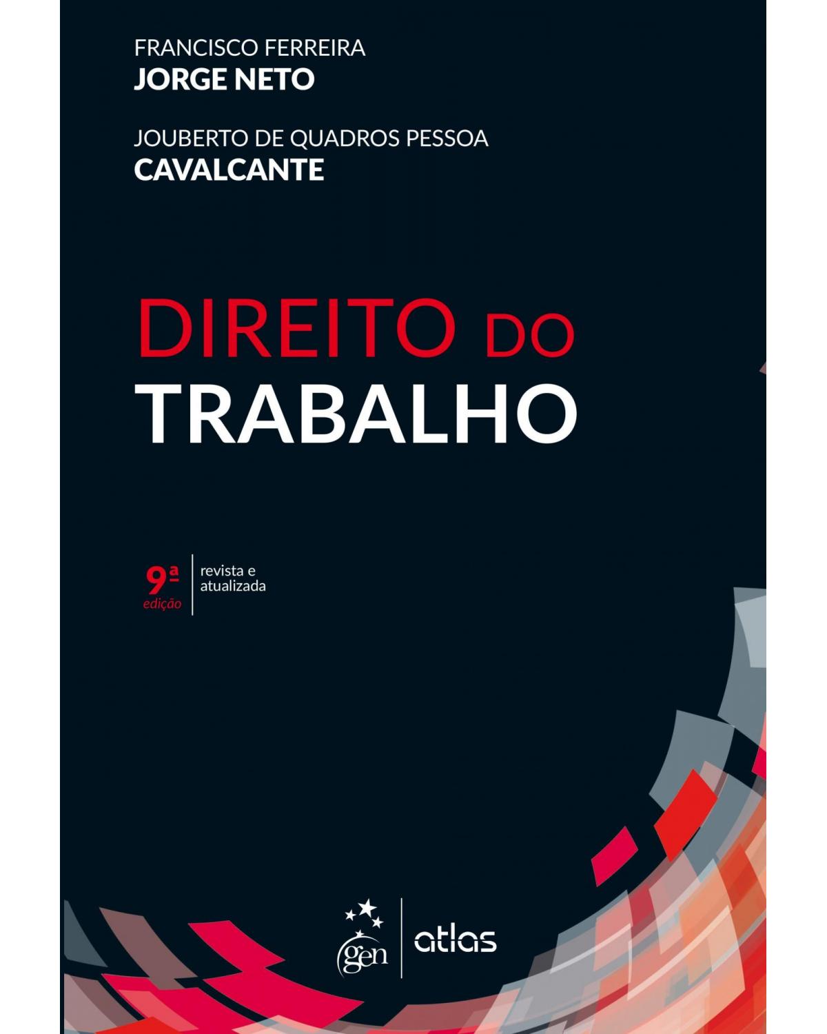 Direito do trabalho - 9ª Edição | 2018