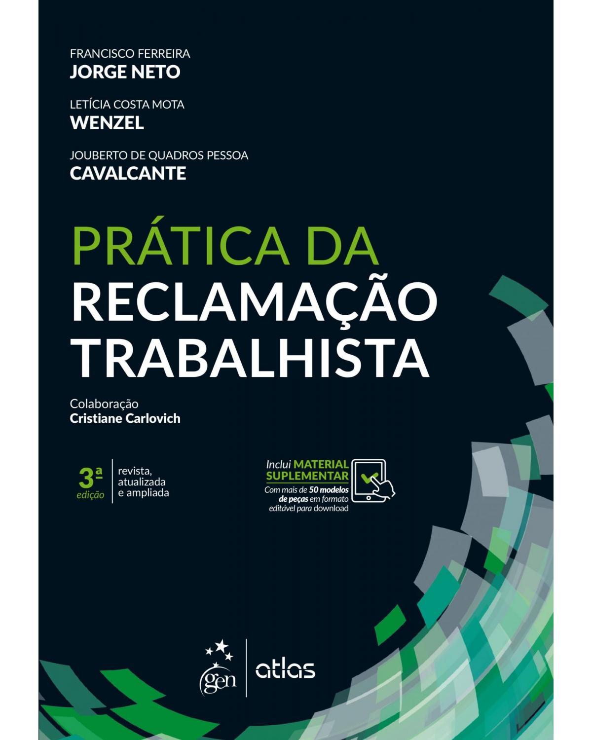 Prática da reclamação trabalhista - 3ª Edição | 2018