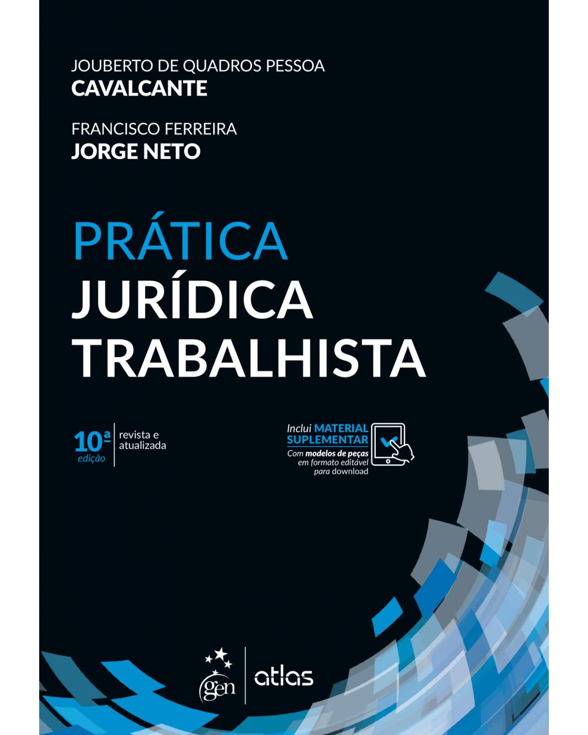 Prática jurídica trabalhista - 10ª Edição | 2019