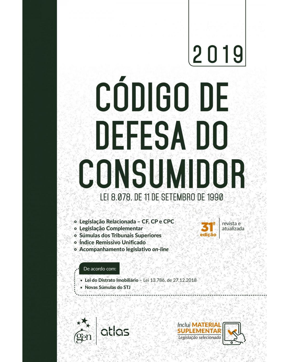 Código de defesa do consumidor: lei 8.078 de 11 de setembro de 1990 - 31ª Edição | 2019