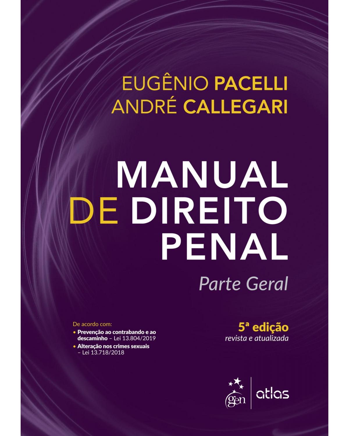 Manual de direito penal - parte geral - 5ª Edição | 2019