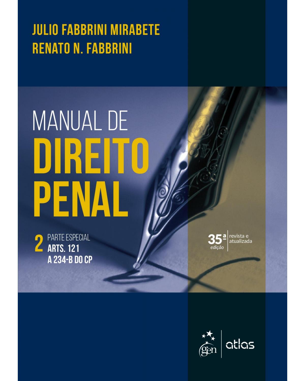 Manual de direito penal - Volume 2: parte especial - 35ª Edição | 2019