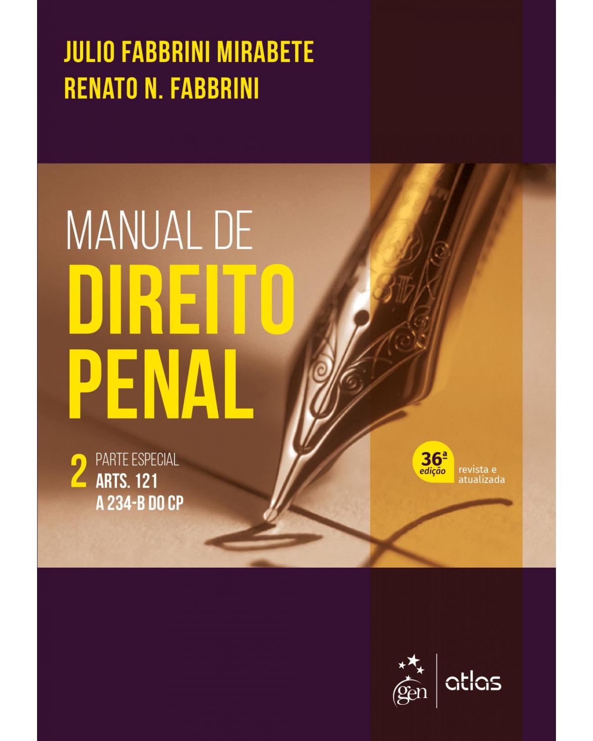 Manual de direito penal - Parte especial - Volume 2:  - 36ª Edição | 2021