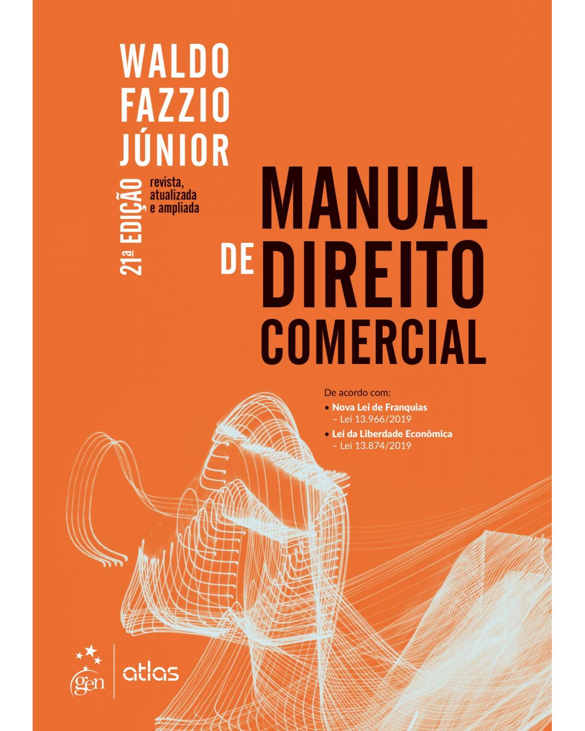 Manual de direito comercial - 21ª Edição | 2020