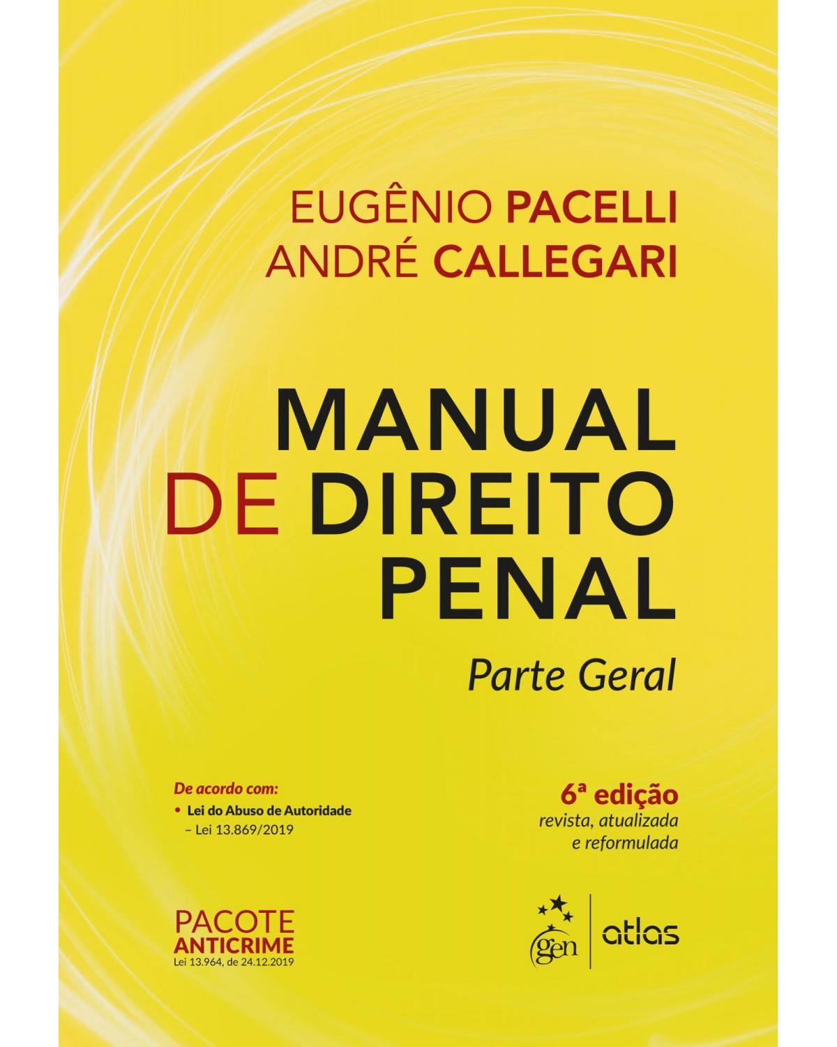 Manual de direito penal - parte geral - 6ª Edição | 2020