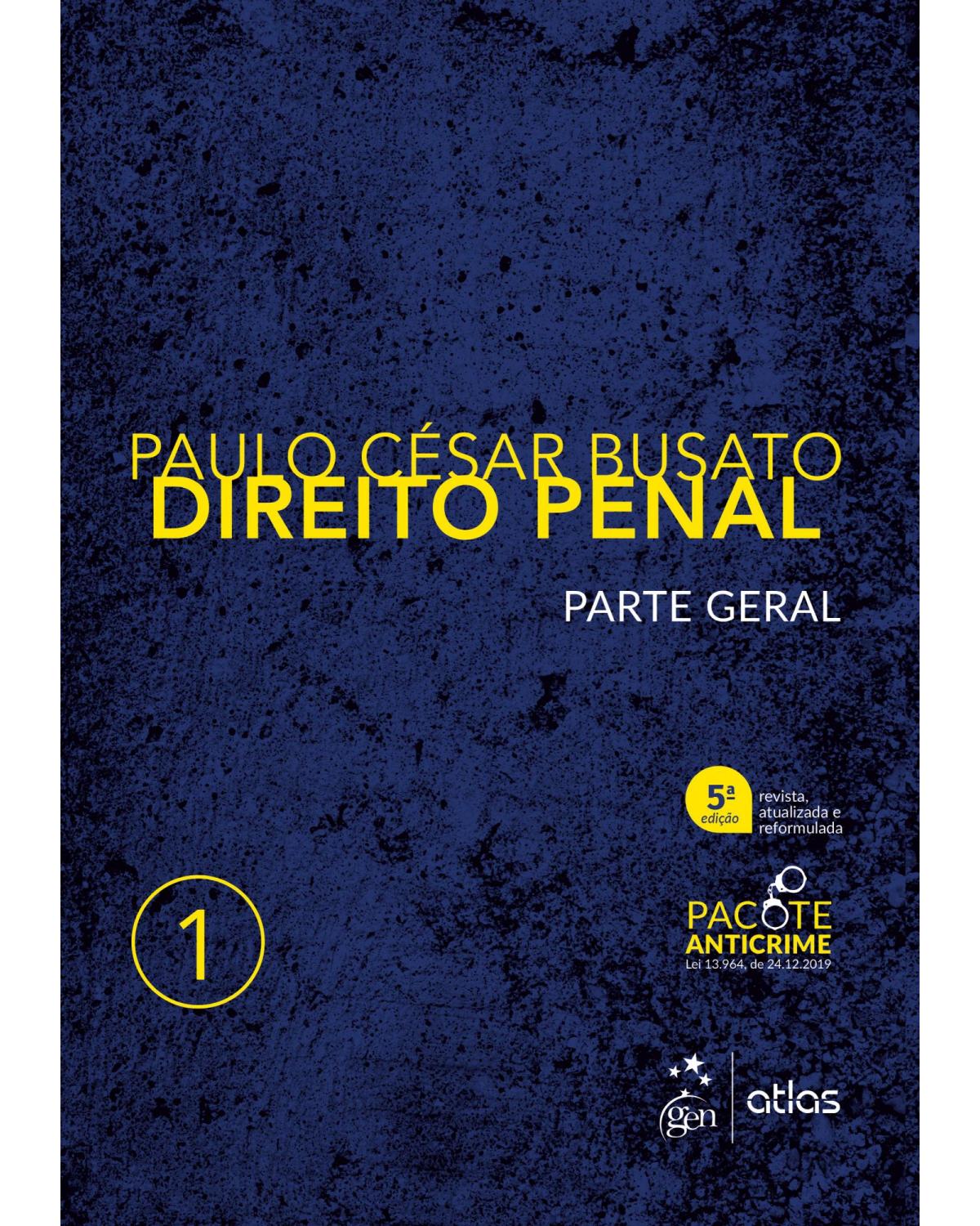 Direito penal - Volume 1: parte geral - 5ª Edição | 2020