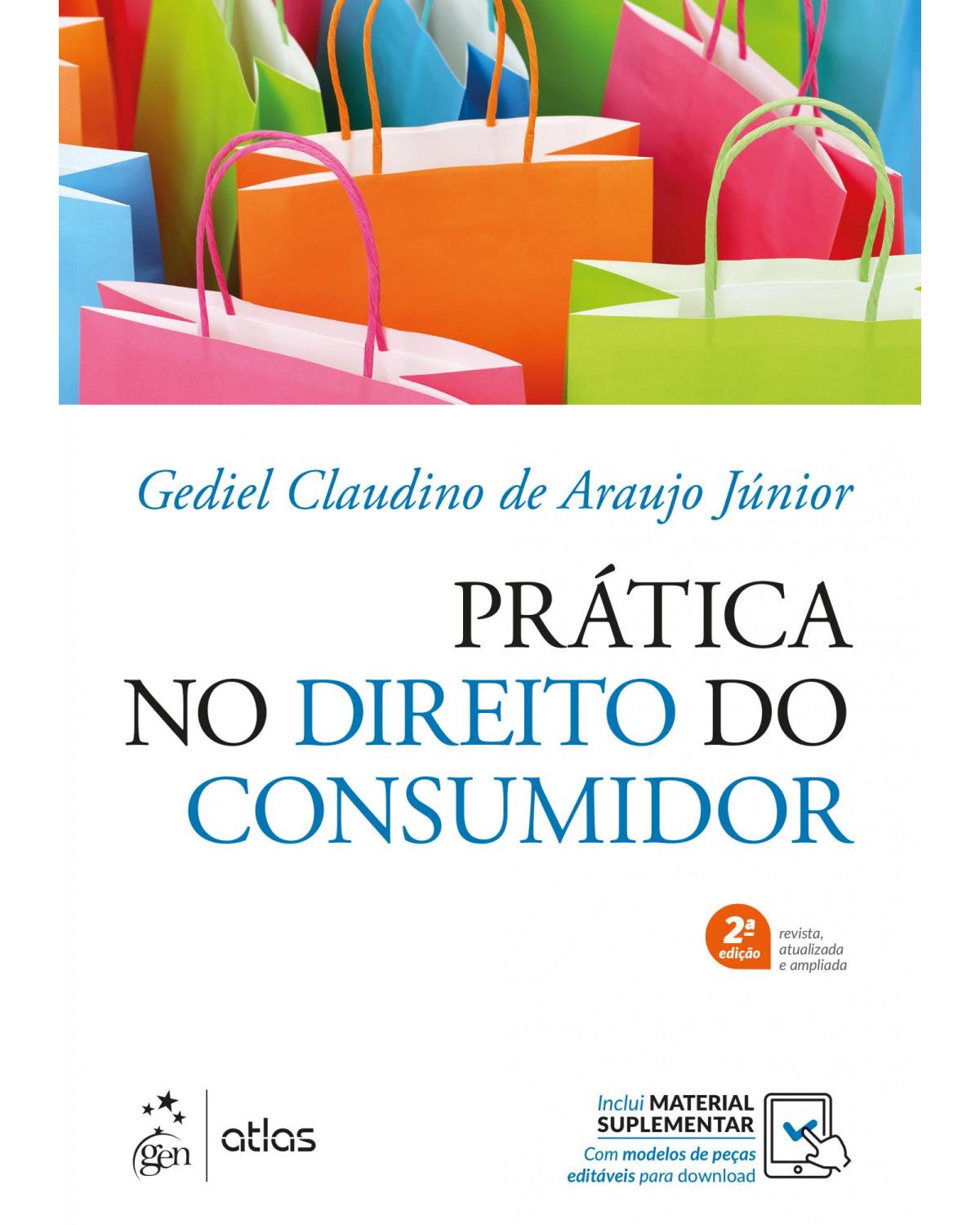 Prática no Direito do Consumidor - 2ª Edição | 2021