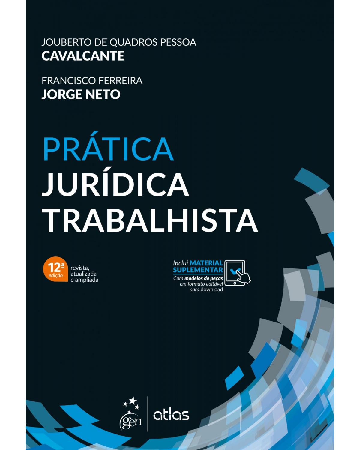 Prática jurídica trabalhista - 12ª Edição | 2021