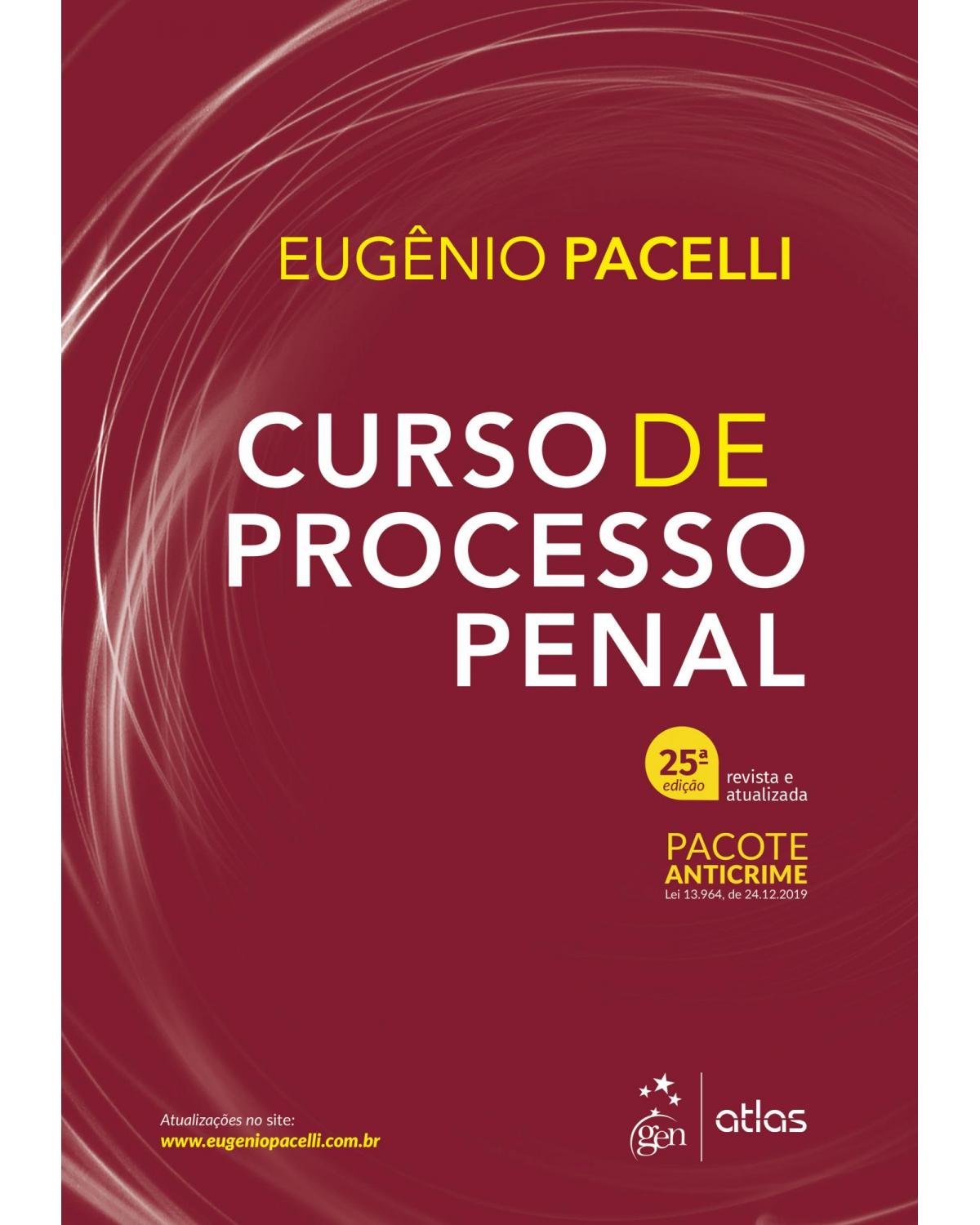 Curso de processo penal - 25ª Edição | 2021