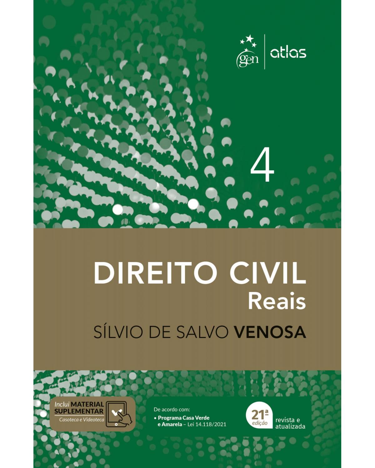 Direito civil - Direitos reais - Volume 4:  - 21ª Edição | 2021