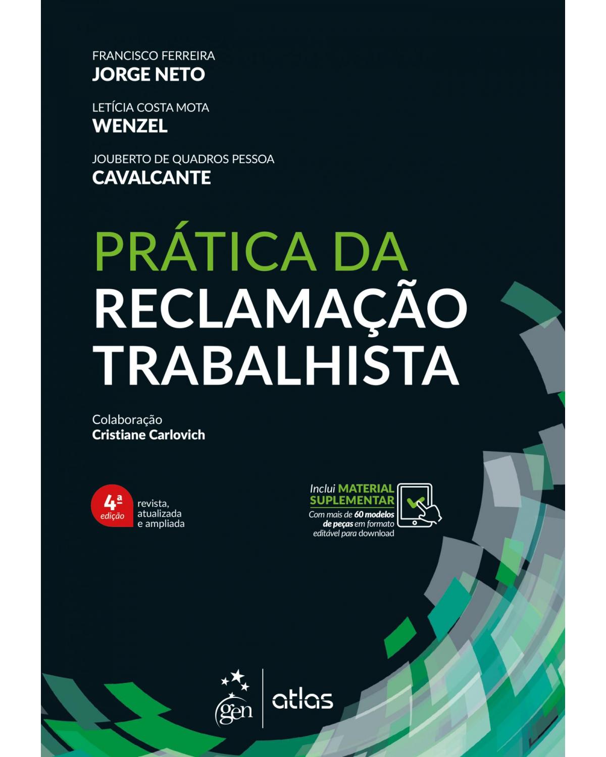 Prática da reclamação trabalhista - 4ª Edição | 2021