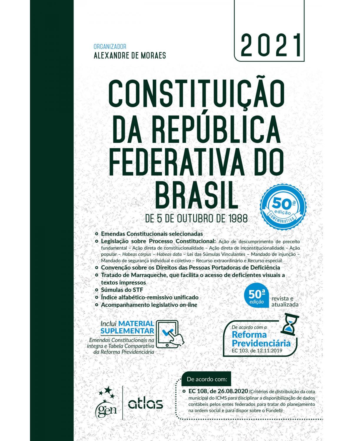 Constituição da República Federativa do Brasil - De 5 de outubro de 1988 - 50ª Edição | 2021