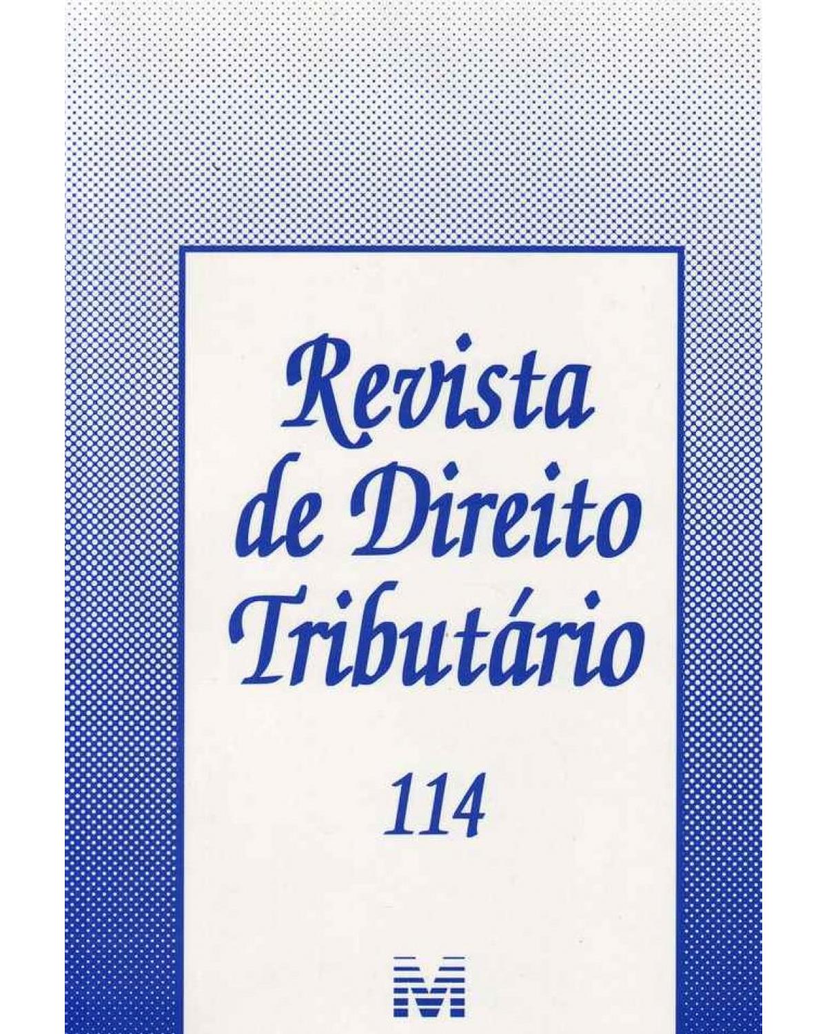 Revista de direito tributário - nº 114 - 1ª Edição