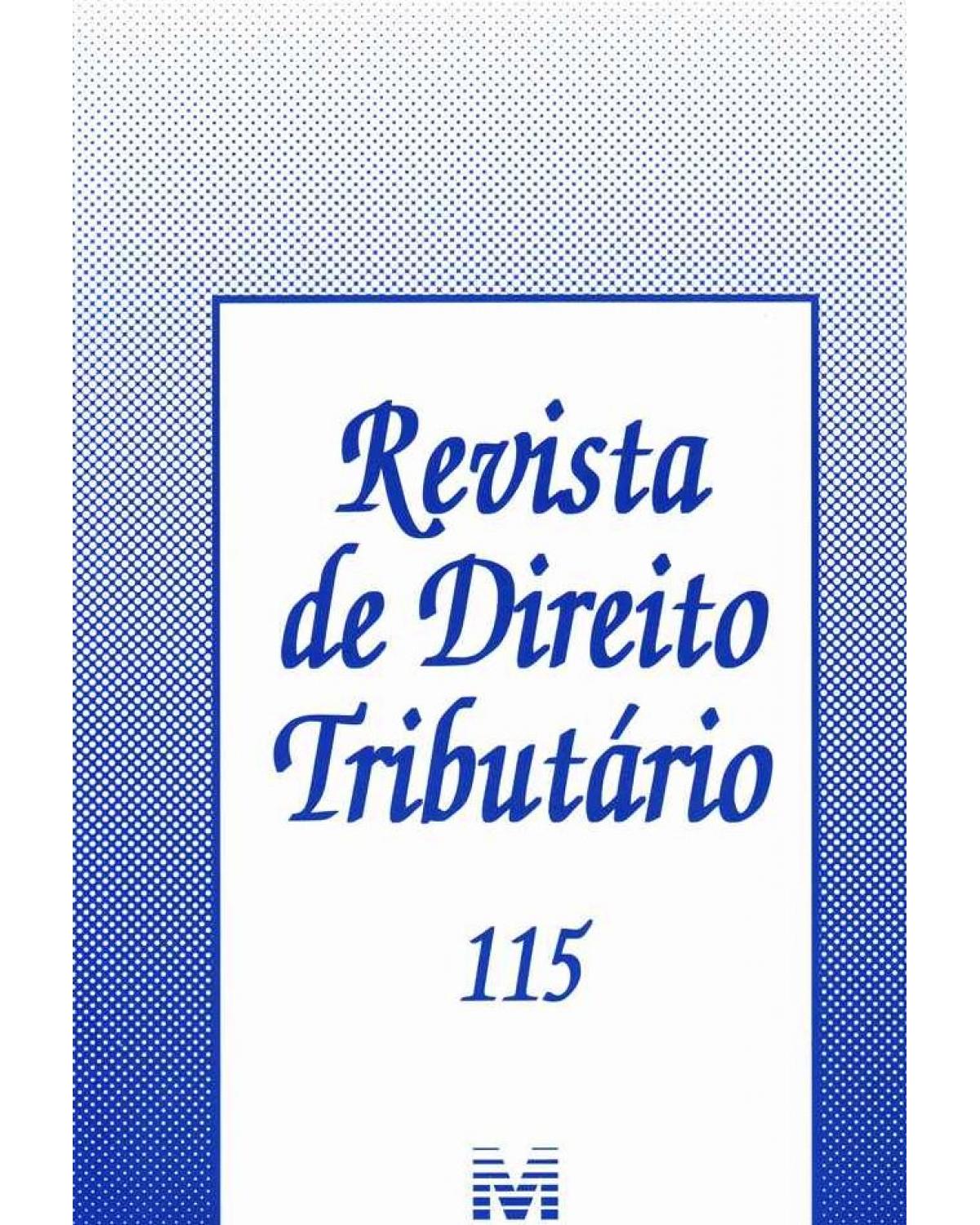 Revista de direito tributário - nº 115 - 1ª Edição