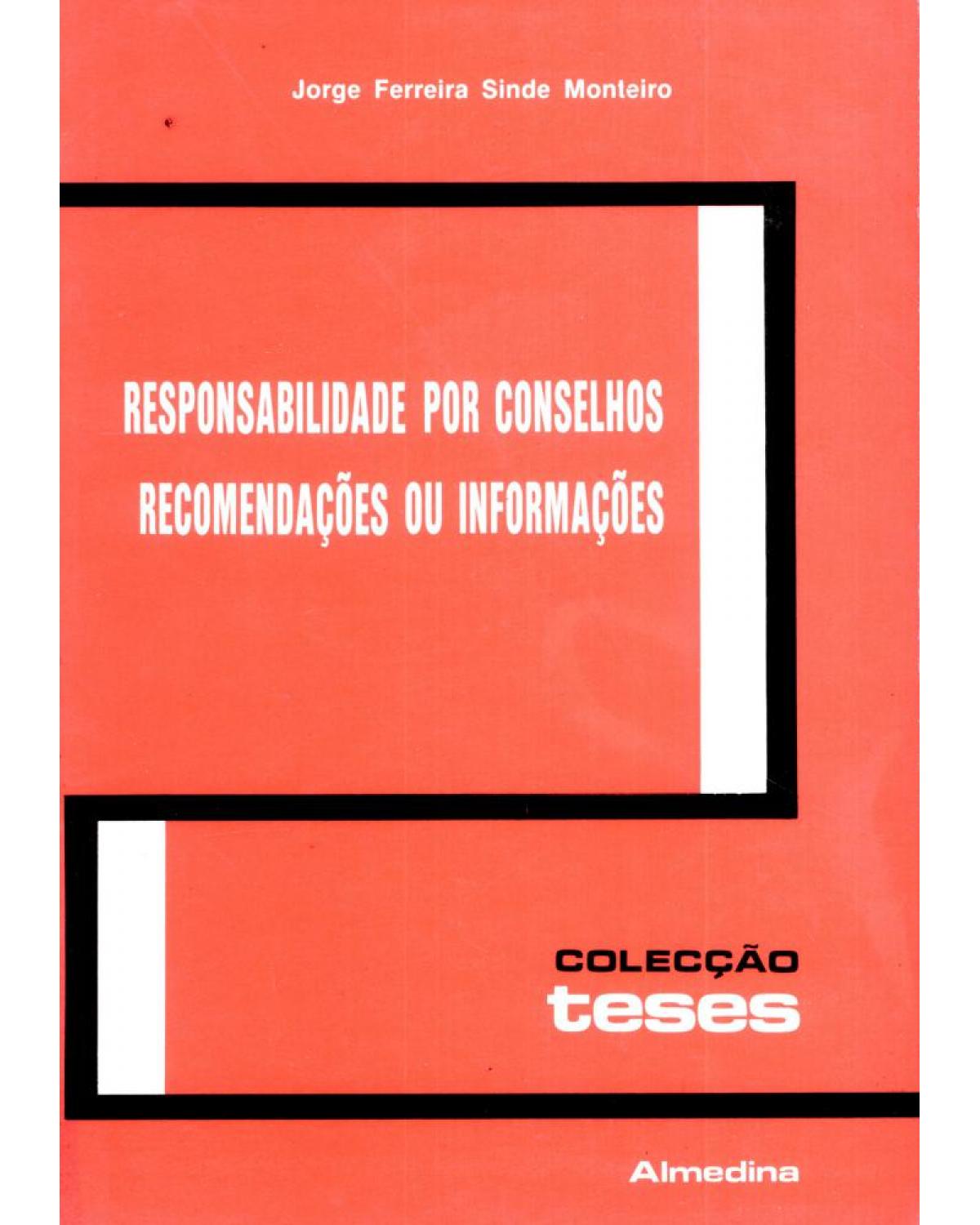 Responsabilidade por conselhos: recomendações ou informações - 1ª Edição | 1989