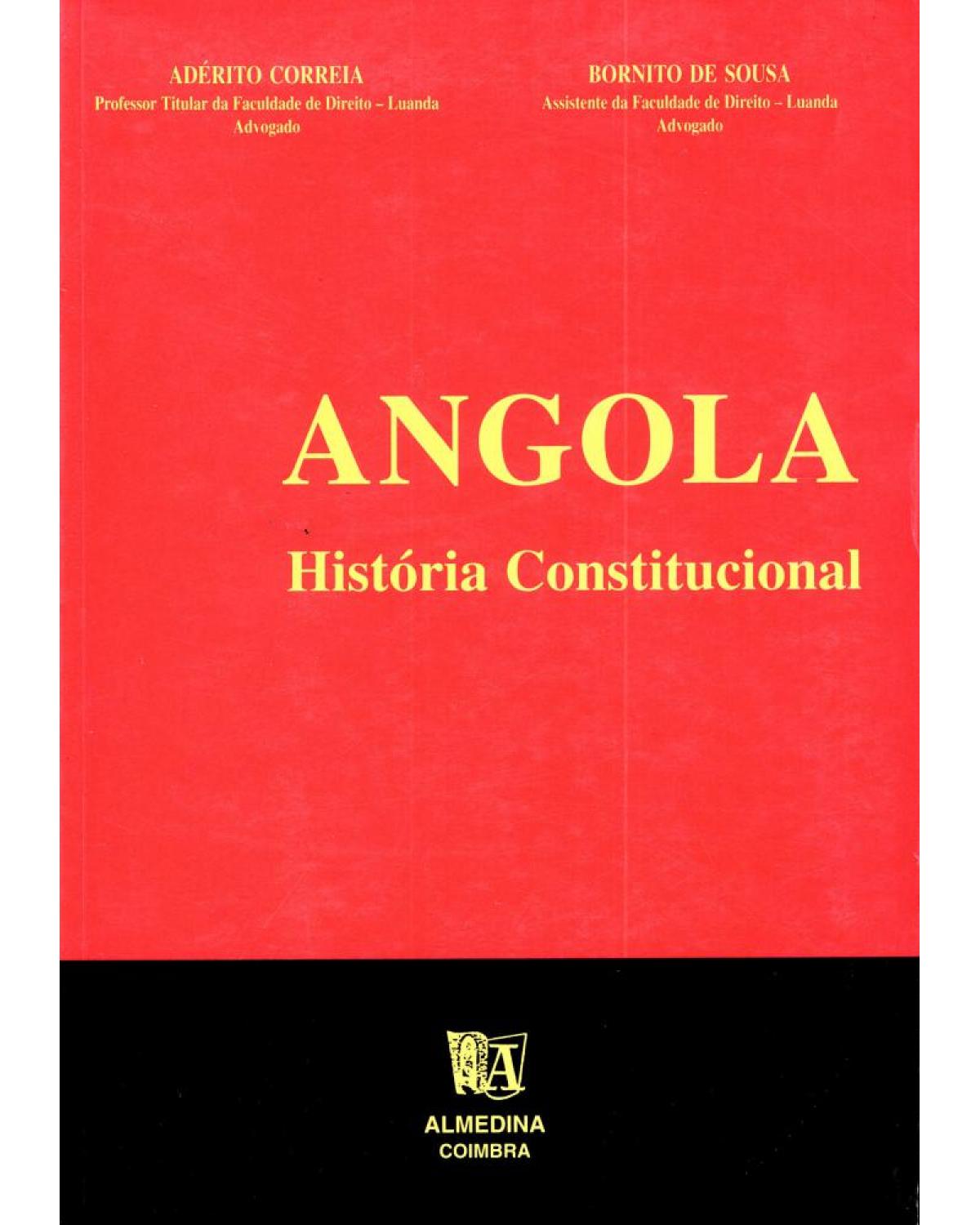 Angola: história constitucional - 1ª Edição | 1996