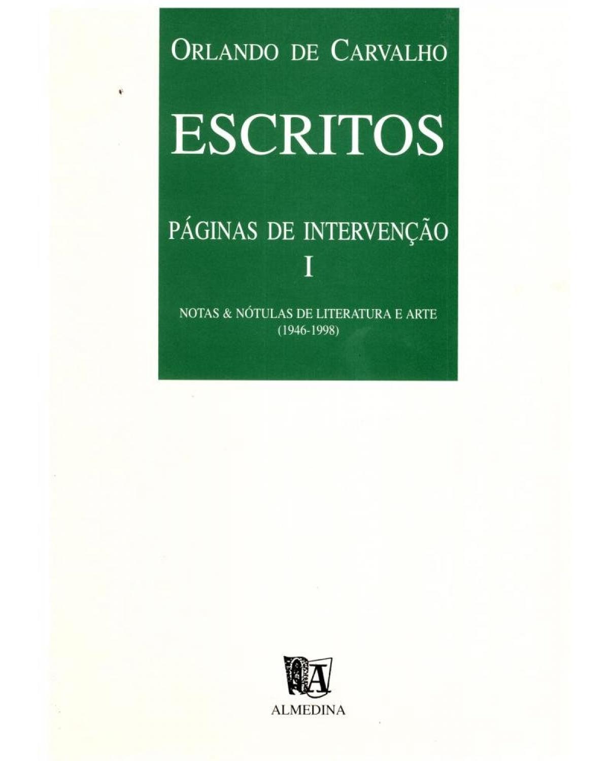 Escritos: páginas de intervenção I - 1ª Edição | 1998