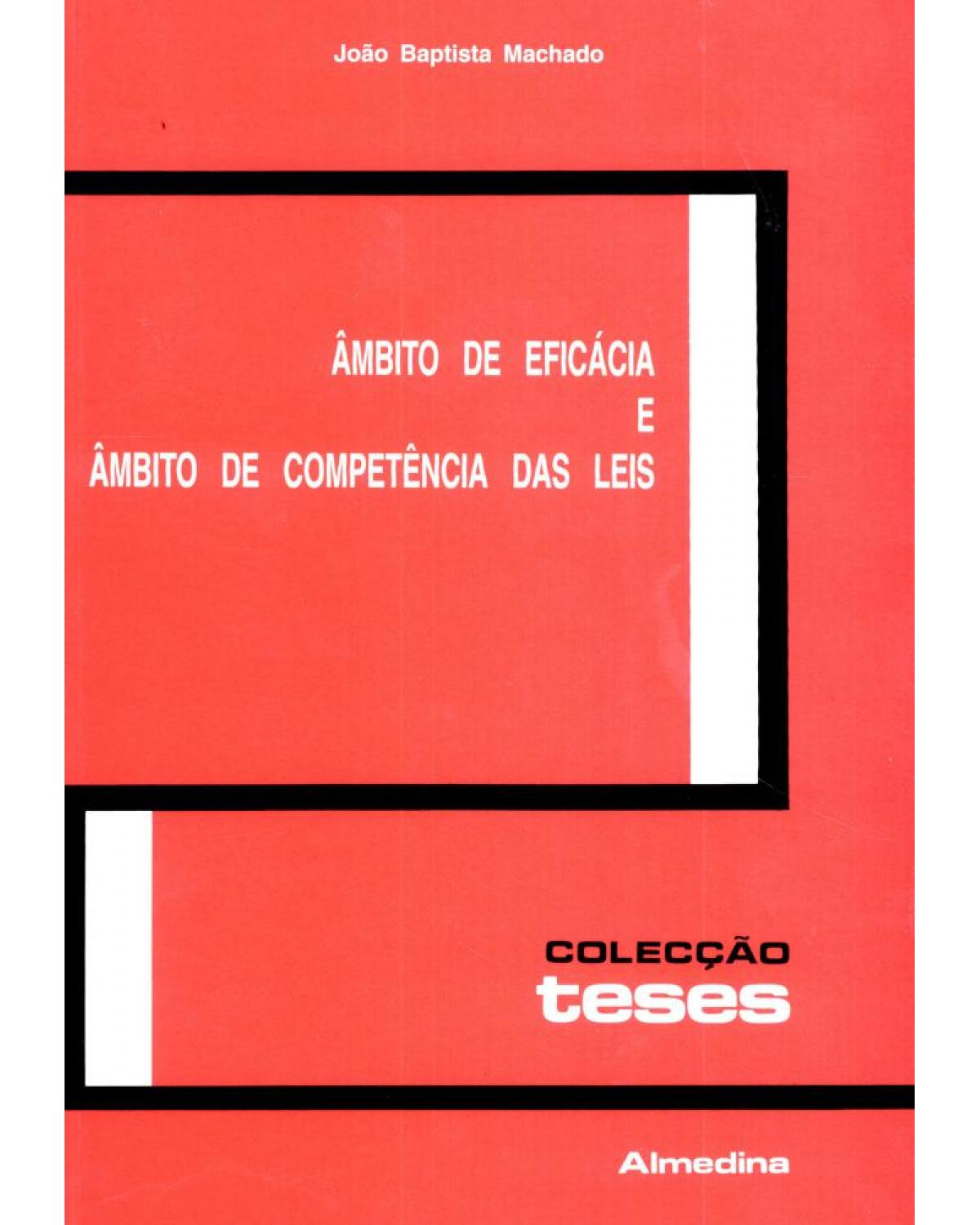 Âmbito de eficácia e âmbito de competência das leis - 1ª Edição | 1999