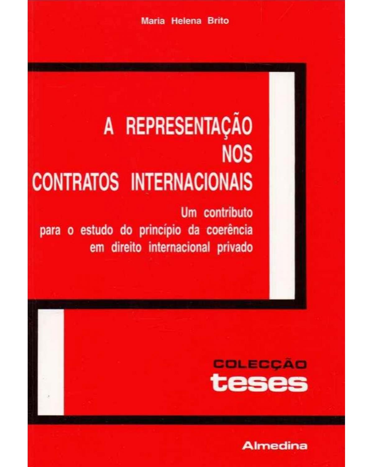 A representação nos contratos internacionais - 1ª Edição