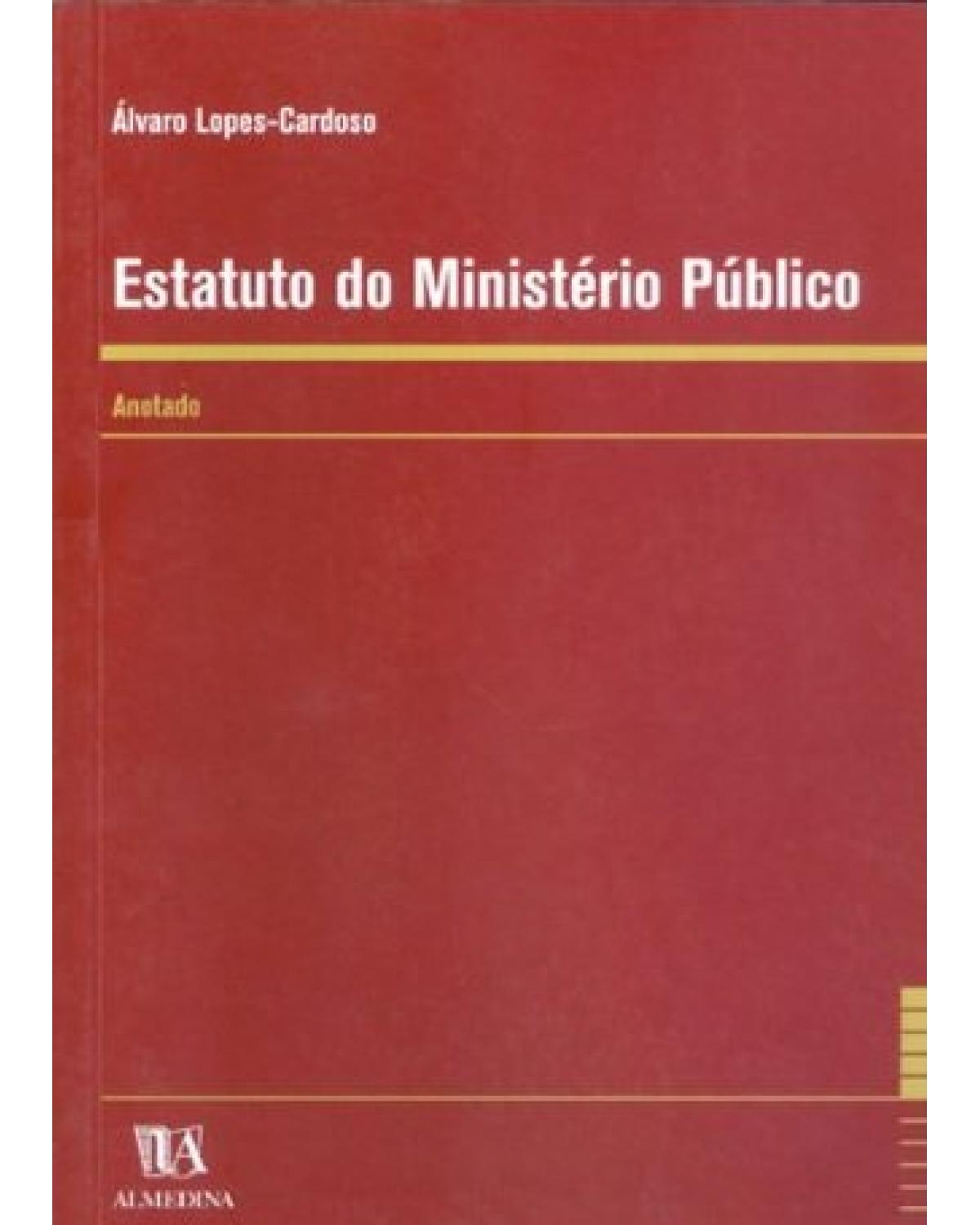 Estatuto do Ministério Público: anotado - 1ª Edição | 2000